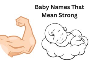 Read more about the article Top 100+ Baby Names That Mean Strong