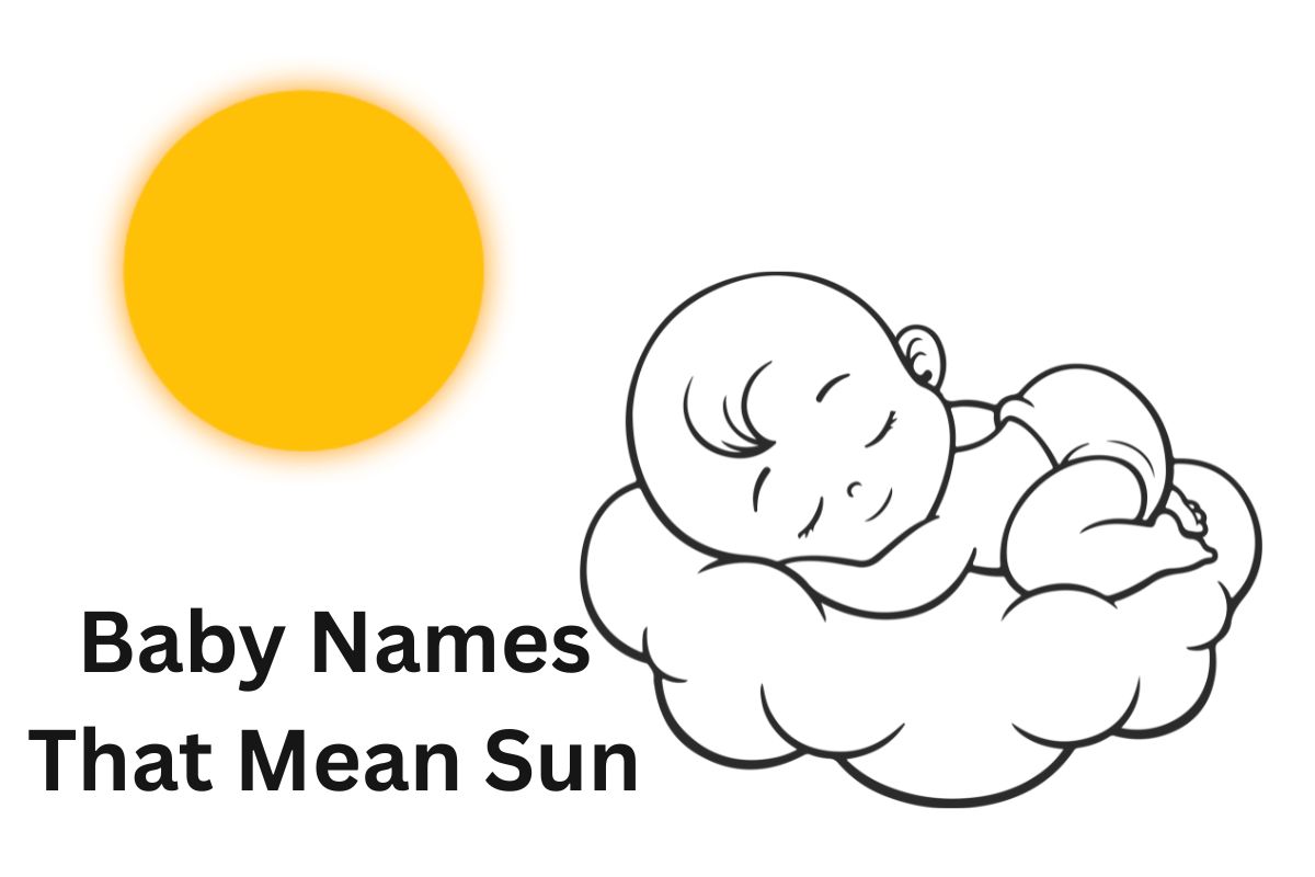 You are currently viewing Top 100+ Baby Names That Mean Sun