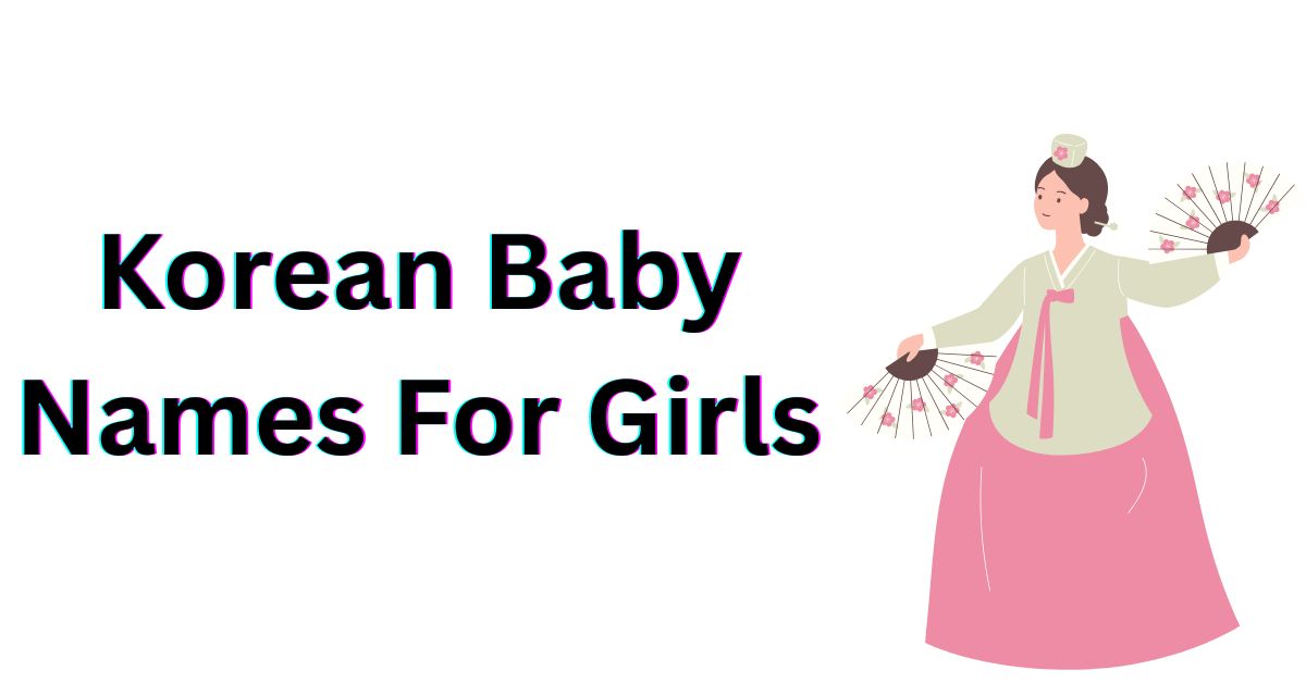 Read more about the article 420+ Best Korean Baby Names For Girls with Meanings [2026]