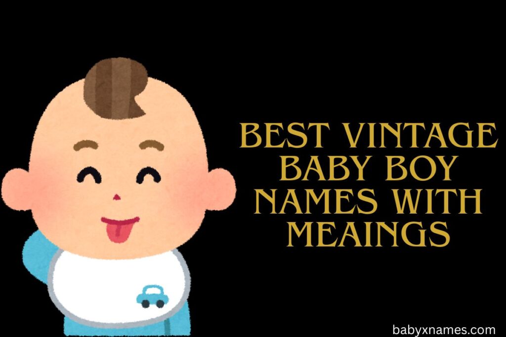 Vintage Baby Boy Names 