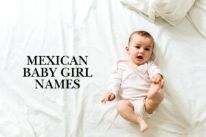 Read more about the article 149 Mexican baby girl names and their meaning